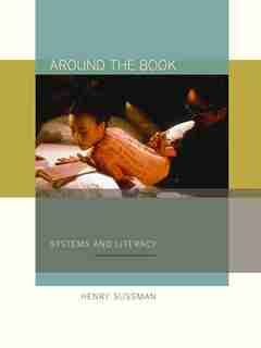Around the Book: Systems and Literacy by Henry Sussman