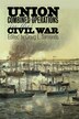 Union Combined Operations in the Civil War by Craig L. Symonds Hardcover | Indigo Chapters