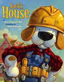 Jack's House de Karen Magnuson Beil