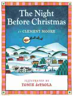 The Night Before Christmas by Clement C. Moore
