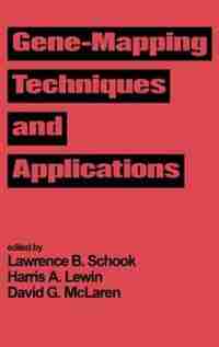 Gene-mapping Techniques And Applications by Lawrence B. Schook