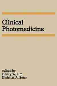 Clinical Photomedicine by H. W. Lim