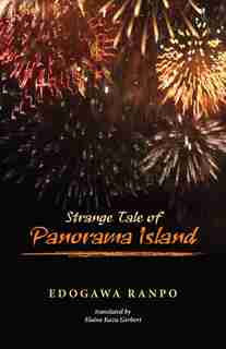 Strange Tale Of Panorama Island by Edogawa Ranpo
