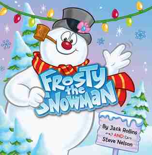 Frosty the Snowman by Steve Nelson