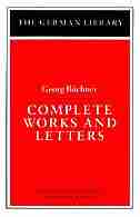 Complete Works And Letters: Georg Buchner by Walter Hinderer