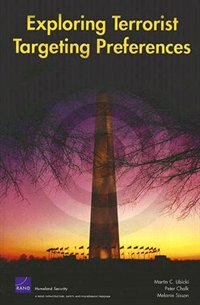 Exploring Terrorist Targeting Preferences by Martin C. Libicki Paperback | Indigo Chapters