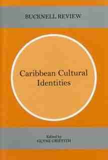 Caribbean Cultural Identities by Glyne Griffith