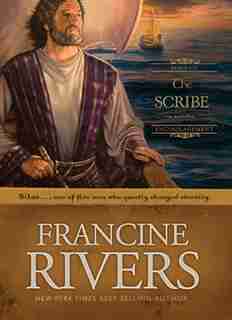 The Scribe by Francine Rivers
