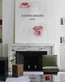 Joseph Dirand: Interior by Joseph Dirand