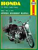 Honda GL1000 Gold Wing Owners Workshop Manual, No. M309: 1975-1979 by John Haynes