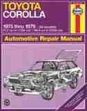 Toyota Corolla 1978 thru 1979: '75 Thru '79 by John Haynes