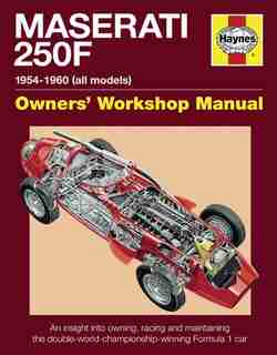 Maserati 250f Manual: 1954-1960 (all Models) by Ian Wagstaff