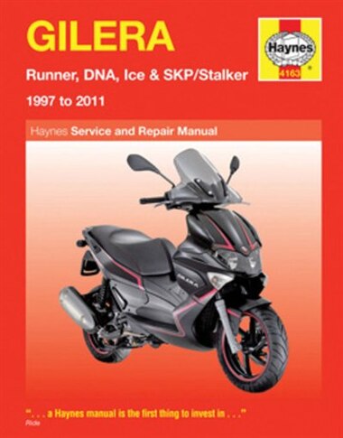 Gilera: Runner, DNA, Ice & SKP/Stalker 1997 to 2011 by Alan Ahlstrand