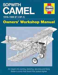 Sopwith Camel: 1916-1920 (f.1/2f.1) by Jarrod Cotter