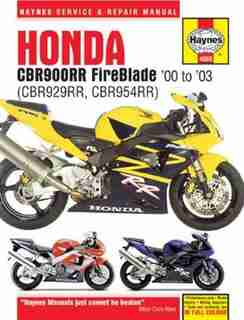 Honda Cbr900rr Fireblade '00 - '03: (cbr929rr, Cbr954rr) by Editors Of Editors Of Haynes Manuals