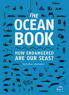 The Ocean Book: How Endangered Are Our Seas? de Esther Gonstalla