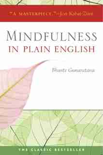 Mindfulness in Plain English: 20th Anniversary Edition by Henepola Gunaratana