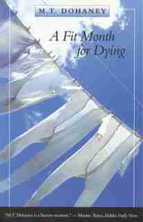 A Fit Month for Dying by M.T. Dohaney