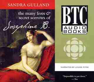 The Many Lives & Secret Sorrows of Josephine B. by Sandra Gulland