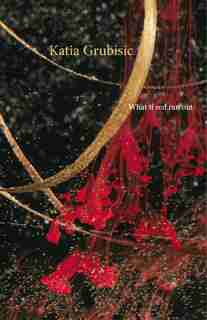 What if red ran out by Katia Grubisic