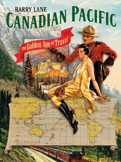 Canadian Pacific The Golden Age Of Travel Book By Barry