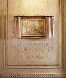 Fifth Avenue Style: A Designer's New York Apartment by Howard Slatkin