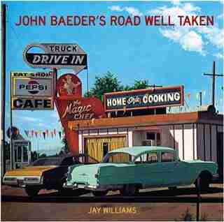 John Baeder's Road Well Taken by Jay Williams