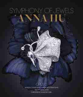 Anna Hu: Symphony Of Jewels: Opus 2 by Janet Zapata