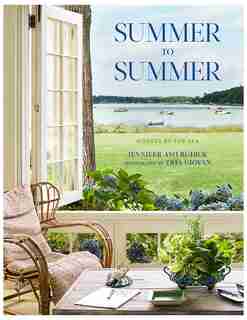Summer To Summer: Houses By The Sea by Jennifer Ash Rudick