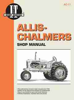 Allis Chalmers Shop Manual Models B C Ca G Rc Wc Wd + by Editors Of Haynes Manuals