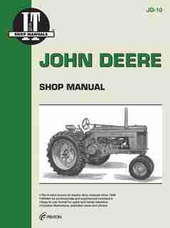 John Deere Shop Manual: Models 50 60 & 70 by Editors Of Haynes Manuals