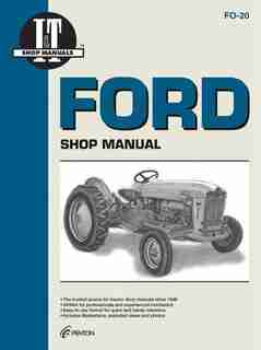 Ford Shop Manual Series 501 600 601 700 701 + by .. Editors Of Haynes Manuals