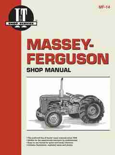 Massey-ferguson Shop Manual Models To35 To35 Diesel F40+ by Editors Of Haynes Manuals