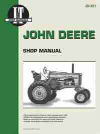 John Deere Shop Manual Jd-201 (i & T Shop Service) by Penton Staff