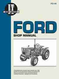 Ford Shop Manual Models1100 1110 1200 1210+ by Penton Staff