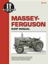 Massey Ferguson Shop Manual Models Mf255 Mf265 Mf270 + by Penton Staff