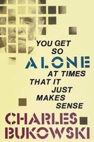 You Get So Alone At Times