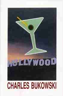 Hollywood by CHARLES BUKOWSKI
