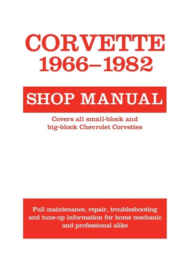 Corvette, 1966-1982: Shop Manual by Motorbooks