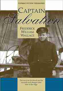 Captain Salvation by Frederick William Wallace
