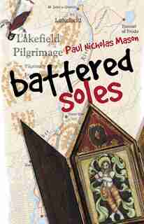 Battered Soles by Paul Nicholas Nicholas Mason
