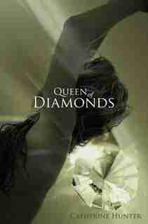 Queen Of Diamonds by Catherine Hunter
