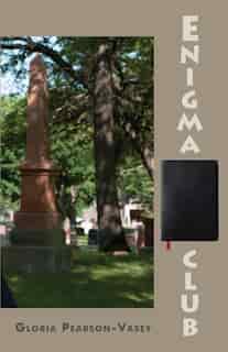 Enigma Club by Gloria Pearson-Vasey