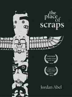 The Place of Scraps by Jordan Abel