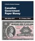 2017 Canadian Government Paper Money A Charlton Standard Catalogue 29th E Book By R J Graham Spiral Bound Www Chapters Indigo Ca