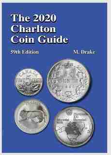 2020 Charlton Coin Guide, 59th Edition.: Prices Dealers pay for Coins, Notes by M. Drake