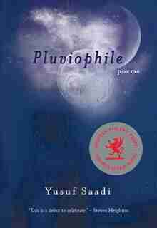 Pluviophile by Yusuf Saadi