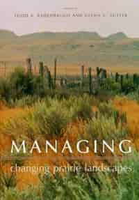 Managing Changing Prairie Landscapes by Todd RADENBAUGH