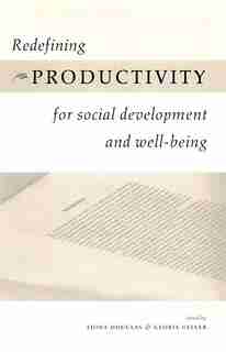 Redefining Productivity for Social Development and Well-being by Fiona Douglas