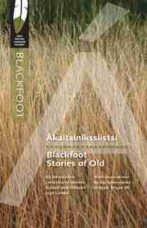 Blackfoot Stories of Old by Lena Russell